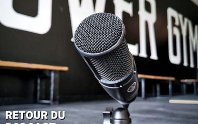 EP 8 – Retour du podcast et ouverture d’un gym